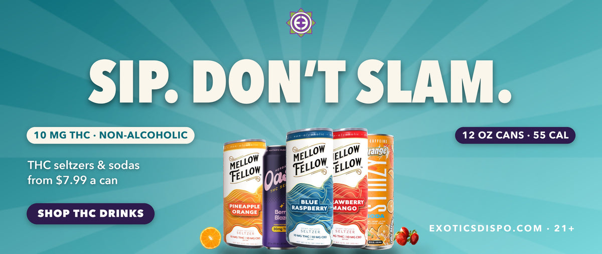 Sip. Don't slam. Hemp THC seltzers and drinks at Exotics Dispo